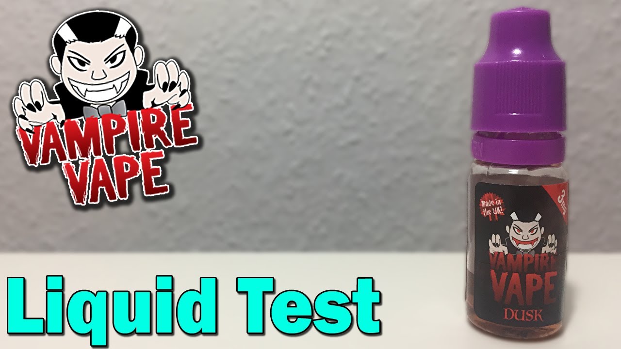 Vampire Vape | Dusk | Liquid Test