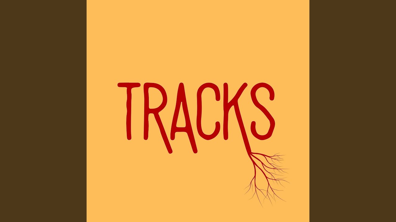 Tracks