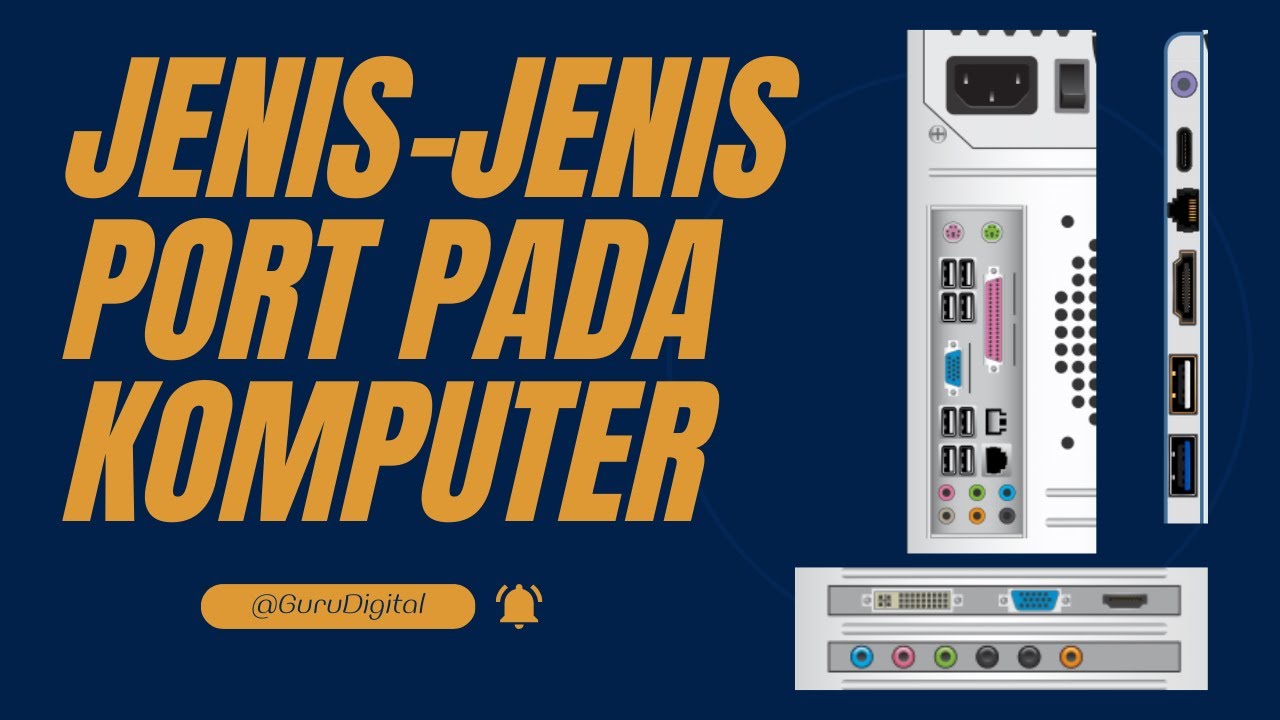 Jenis-jenis Port Pada Komputer