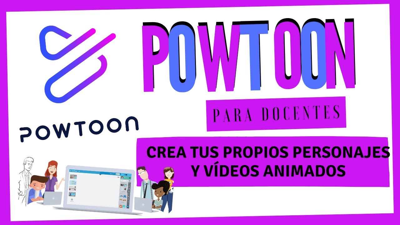 Tutorial POWTOON para DOCENTES [2021]