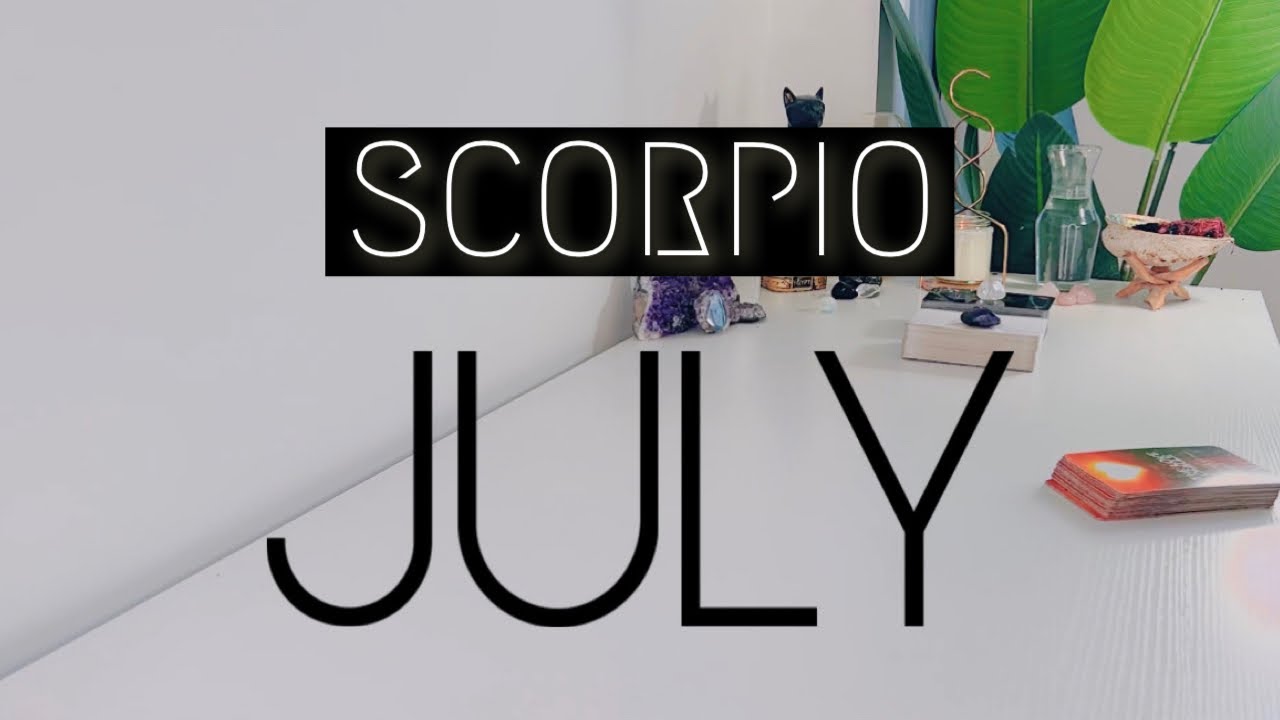 Scorpio JULY | Your Admirer Is Reaching Out! ....While Someone Doesn't Want To Let You Go ..