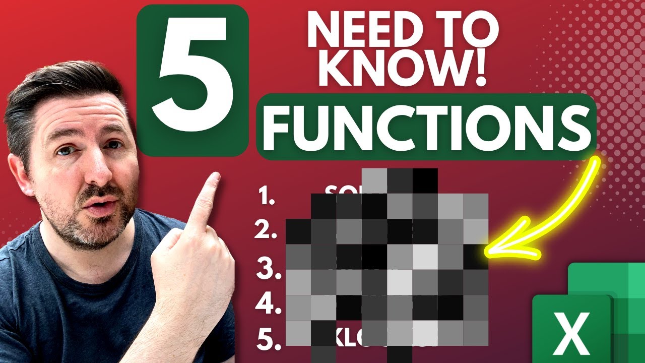 5 Excel Functions You NEED to Know!
