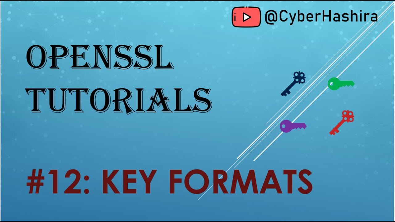 Видеоурок OpenSSL-12 | Форматы ключей, используемые в OpenSSL