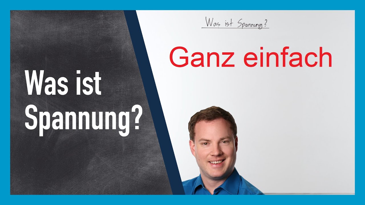 WAS ist Spannung? Ganz einfach erkl&auml;rt!