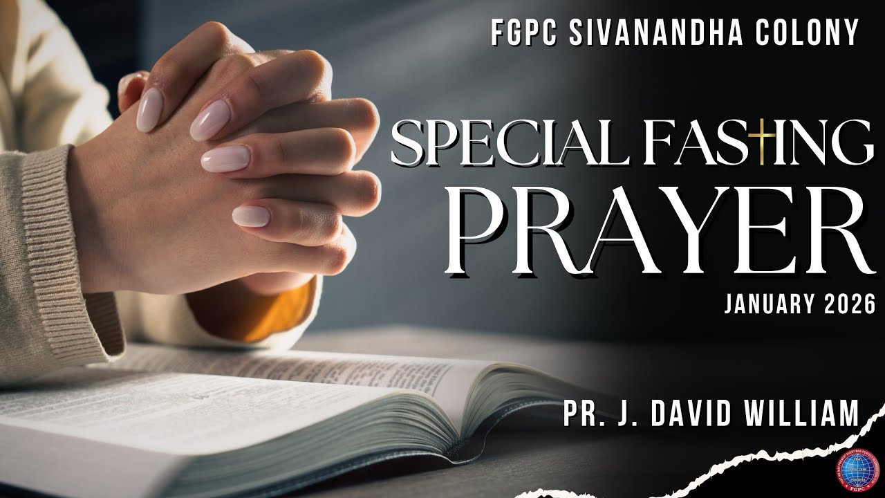 🔴 LIVE | FASTING PRAYER | PR. DAVID WILLIAM | FGPCHURCH | COIMBATORE