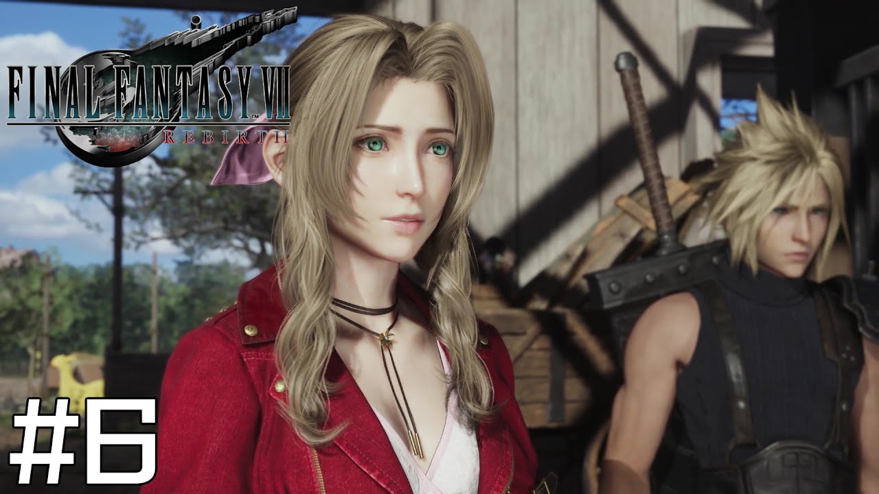 やっぱり世の中は顔で決まります【FF7 REBIRTH】#6