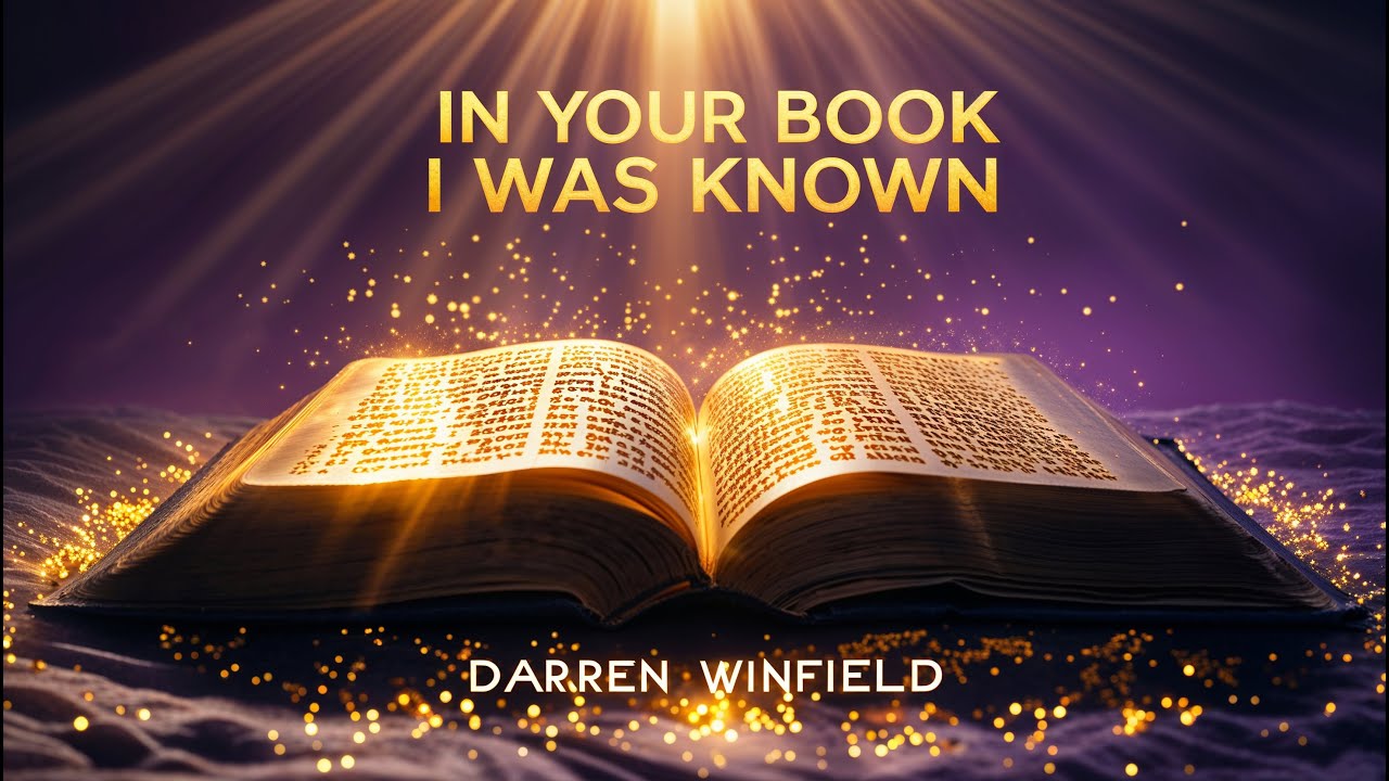 In Your Book, I Was Known