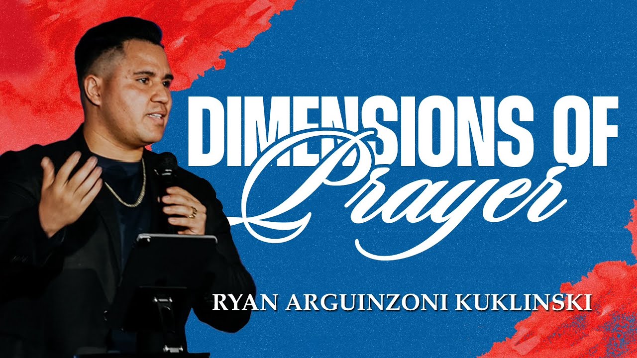 Dimensions of Prayer - Ryan Arguinzoni Kuklinski
