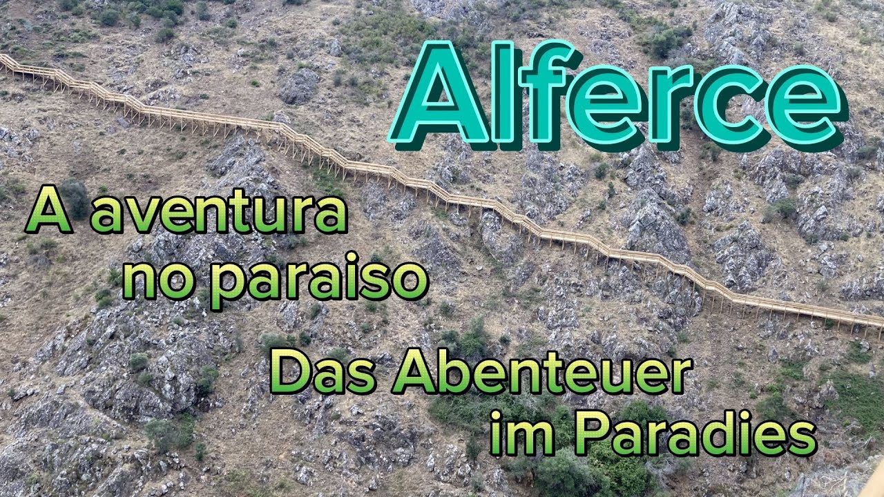 Alferce -Abenteuer im Paradies