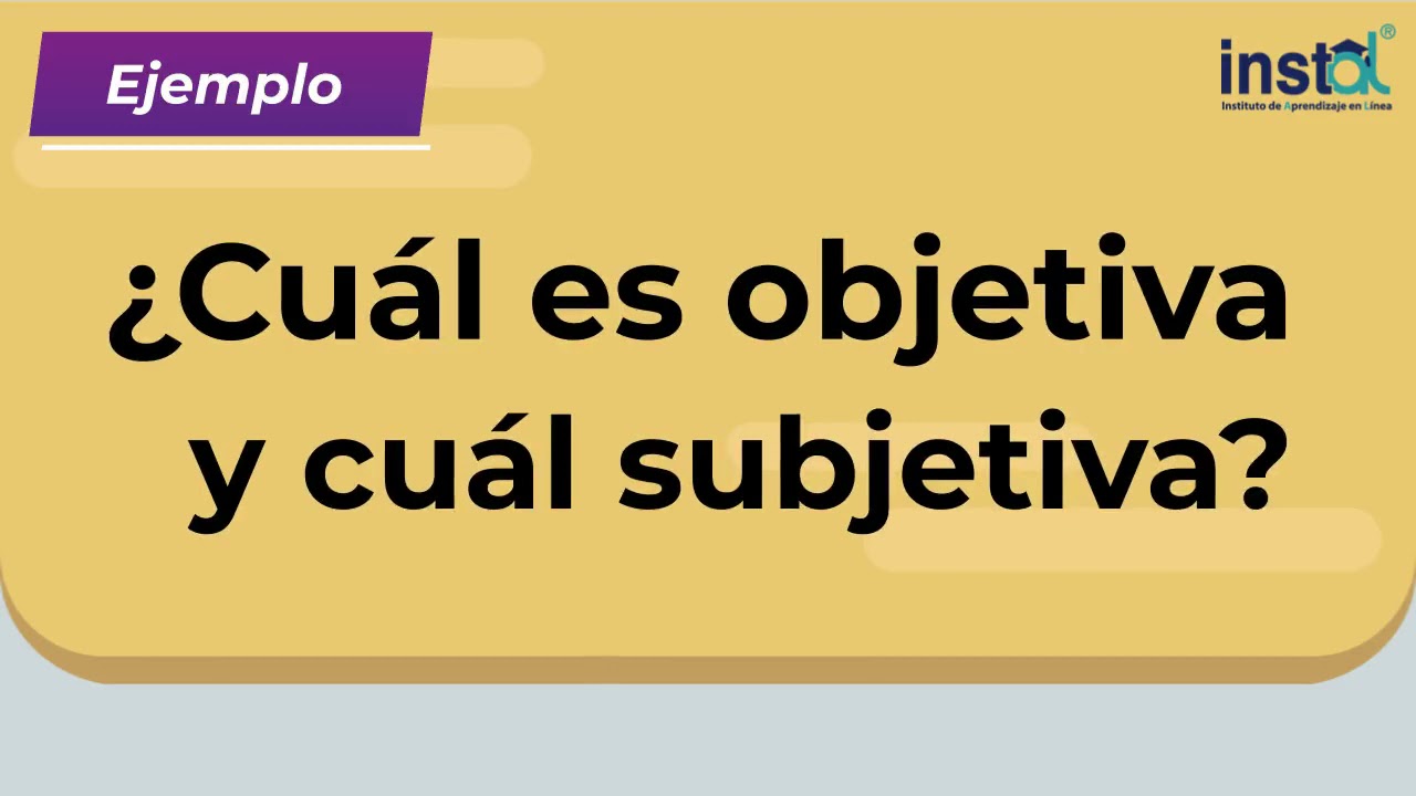Objetivo y subjetivo