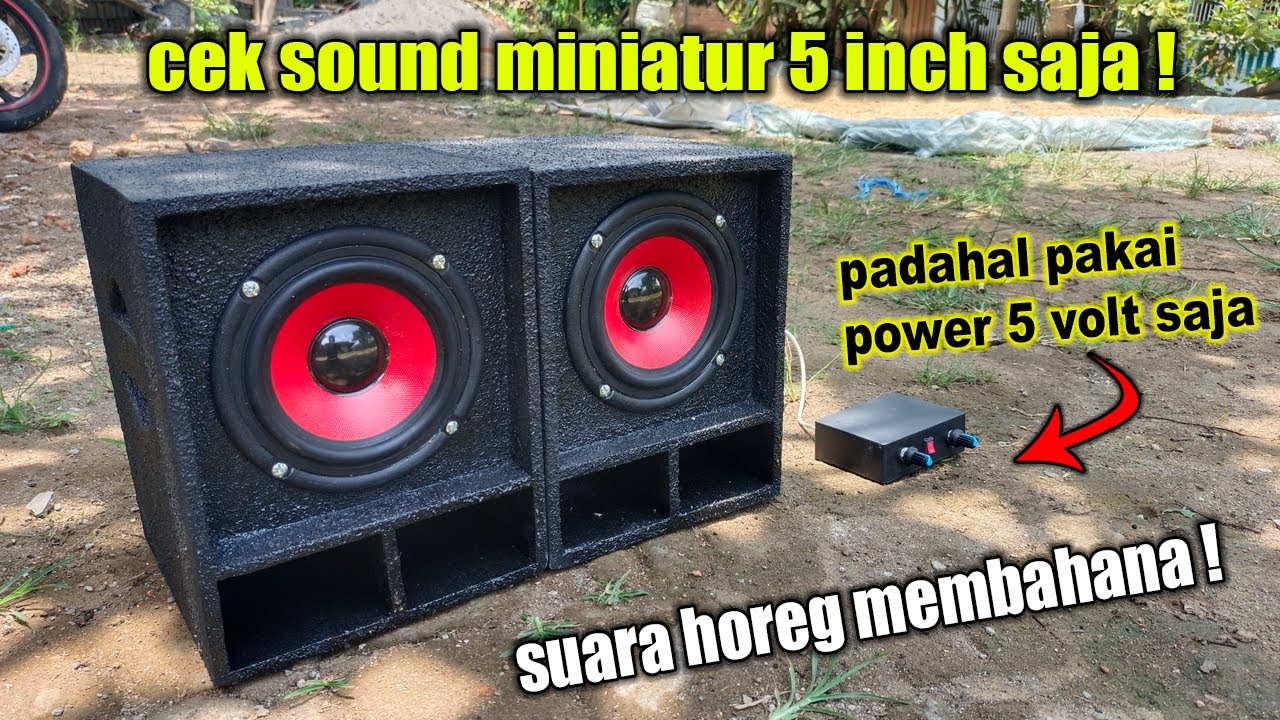 CEK SOUND MINIATUR SOUND SYSTEM 5 INCH SUARA MANTAB BANGET