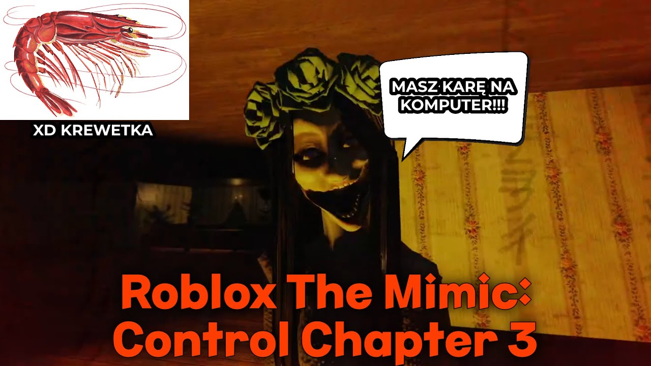 MATKA MI WBIŁA DO POKOJU | Roblox The Mimic: Control Chapter 3