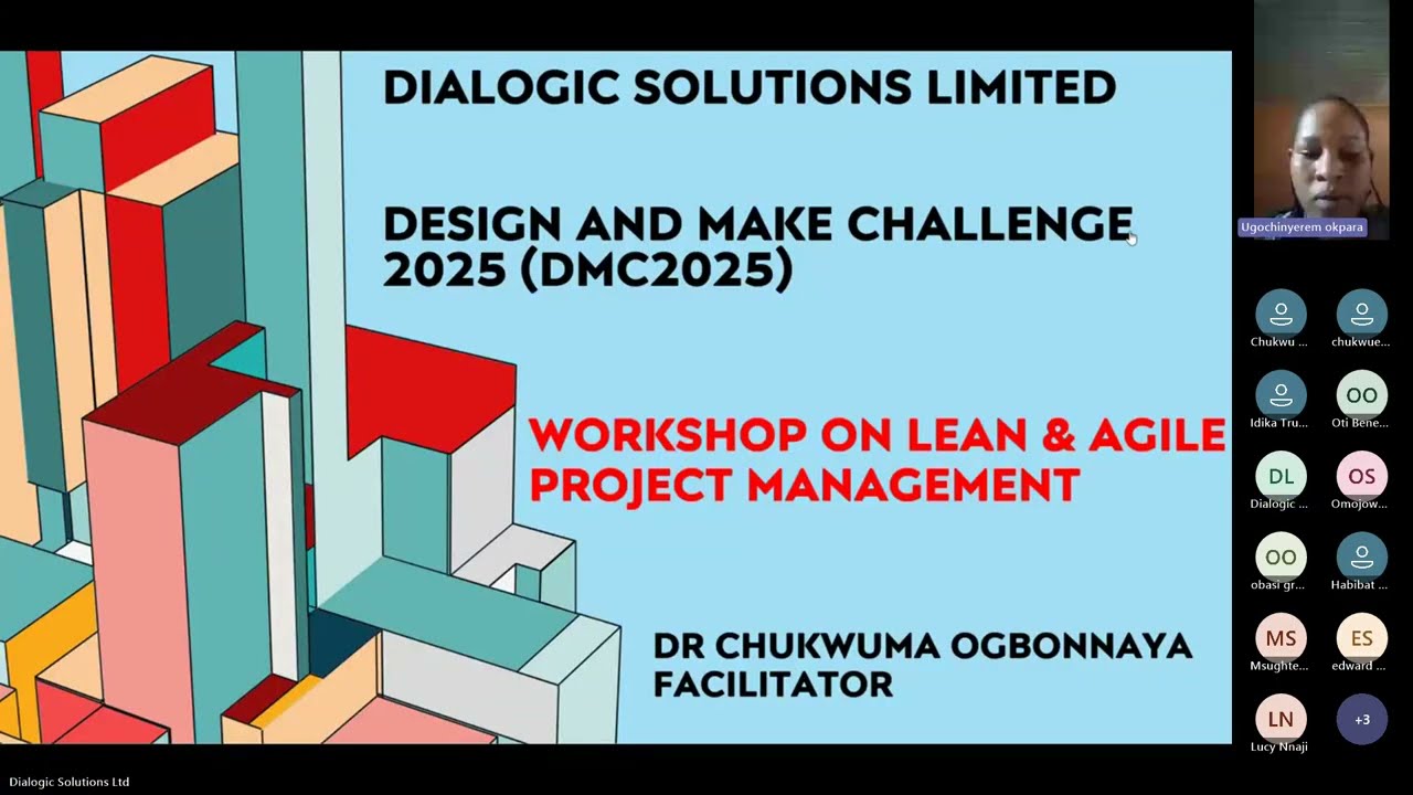 DMC2025 WORKSHOP ON LEAN AND AGILE PROJECT MANAGEMENT By Dr Chukwuma Ogbonnaya