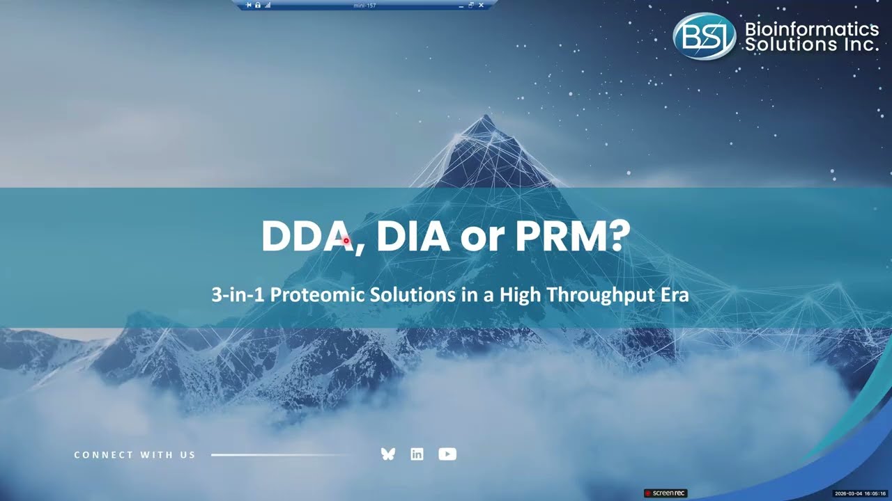 DDA, DIA, or PRM? 3-in-1 Proteomic Solutions in a High-Throughput Era | PEAKS Webinar Series 2026