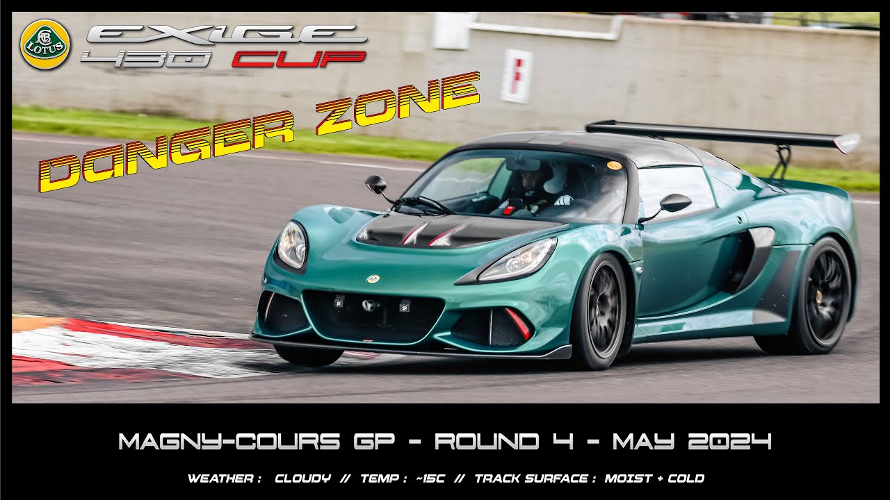 Lotus Exige 430 CUP - Magny-Cours GP - DANGER ZONE - [4K]