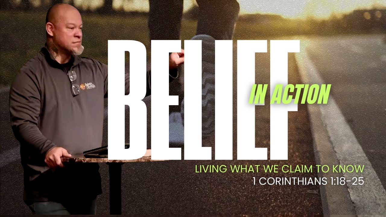January 25th // Andrew Held // Belief In Action: 1 Corinthians 1:18-25