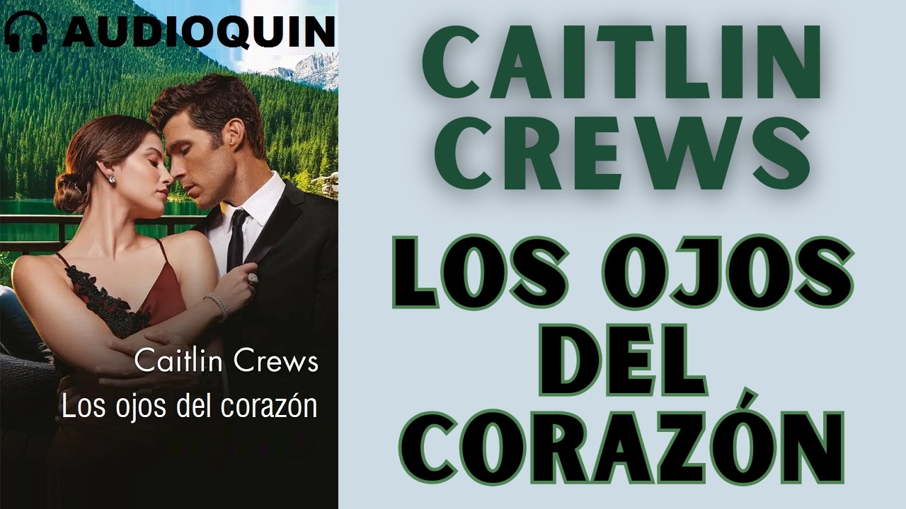 Los Ojos Del Corazón ✅ Audiolibro | @Audioquin