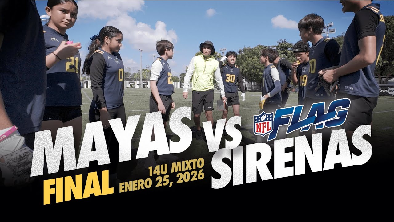 Final Mayas VS Sirenas (14U Mixto) Torneo Nacional NFL Flag - Enero 25, 2026 | Tocho Cancún