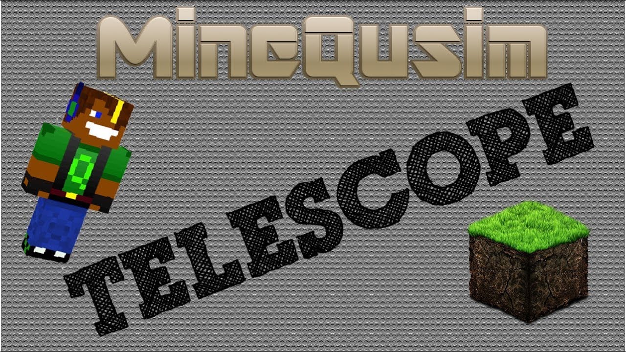 Minecraft Mody  Telescope