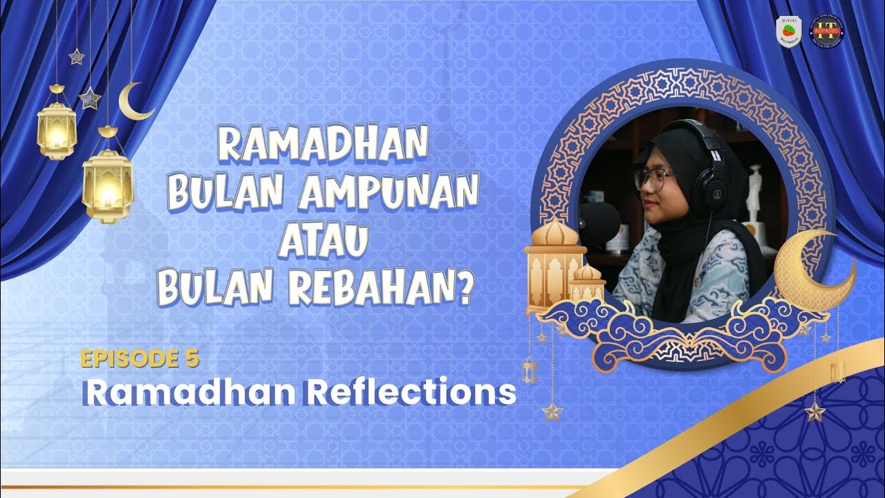 RAMADHAN BULAN AMPUNAN ATAU BULAN REBAHAN?| Ramadhan Reflection #5 