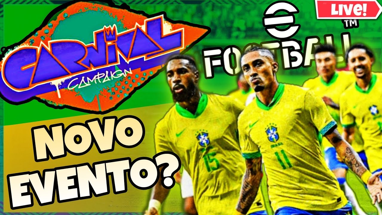 Novo evento brasileiro no Efootball?🇧🇷 CARNIVAL🎊 (Episódio 14) [live +13]