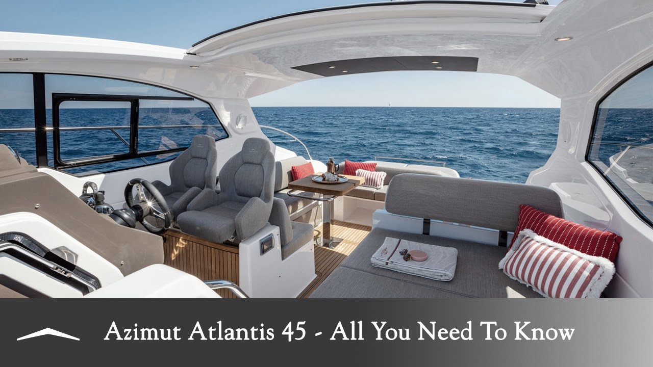Azimut Atlantis 45 All You Need To Know