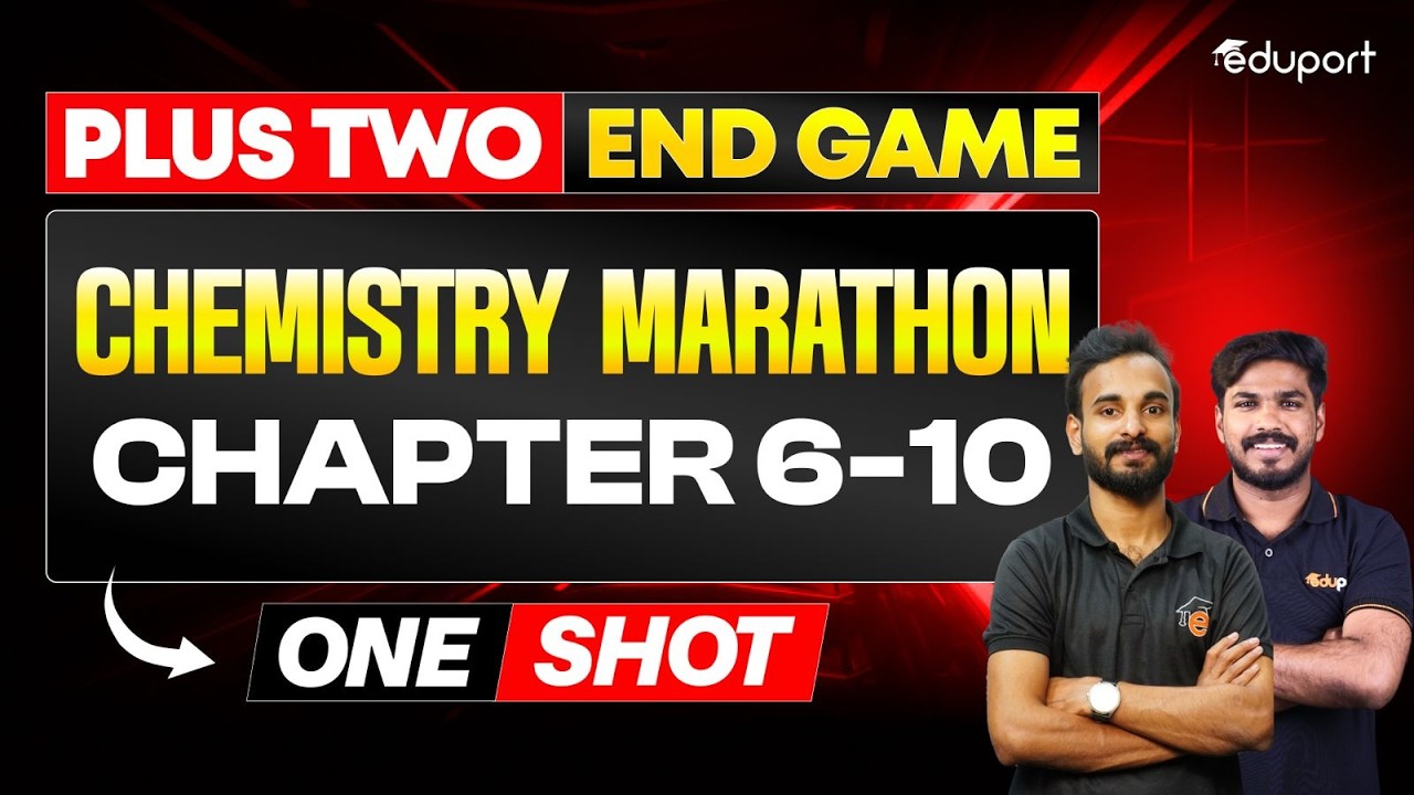 Plus Two Chemistry Marathon Chapter 6-10 | Eduport Plus Two