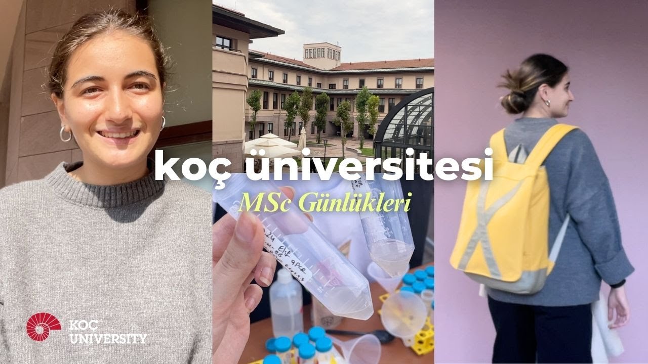 Koç Üniversitesi Moleküler Biyoloji ve Genetik Yüksek Lisans | Üniversite Vlog 🌱🧬