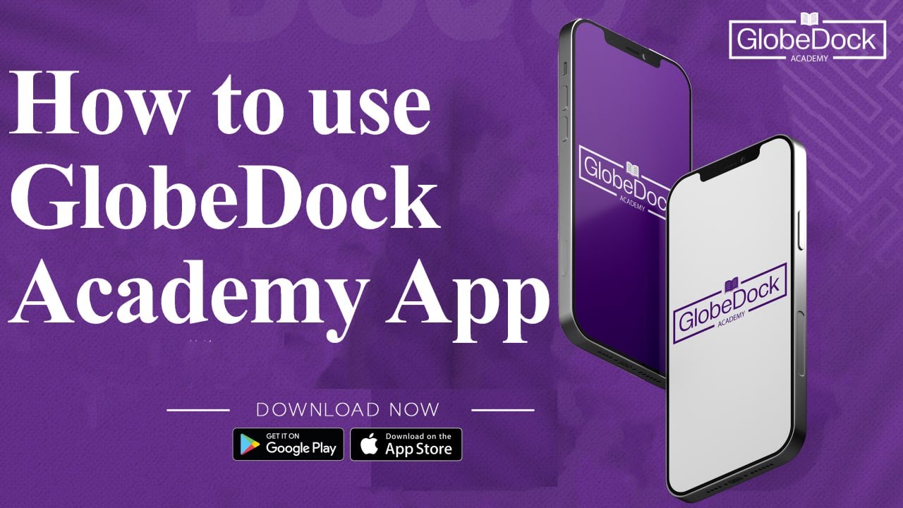 How to use GlobeDock Academy App