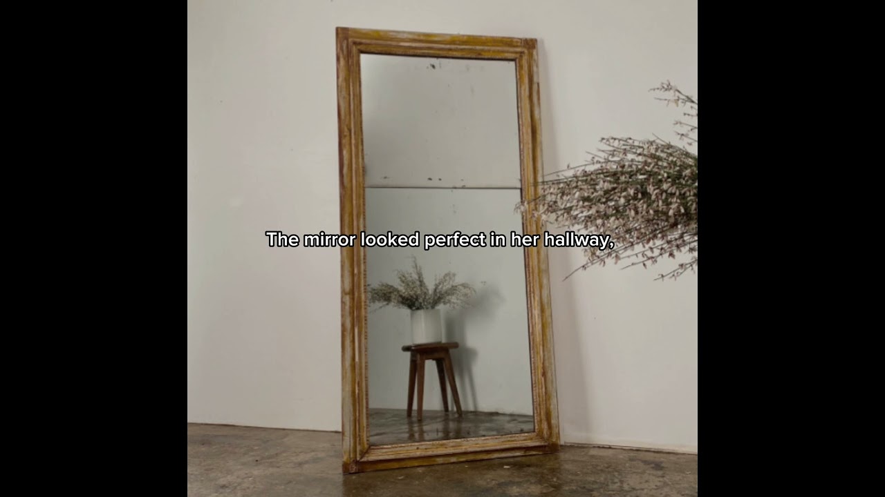 The antique mirror 🪞