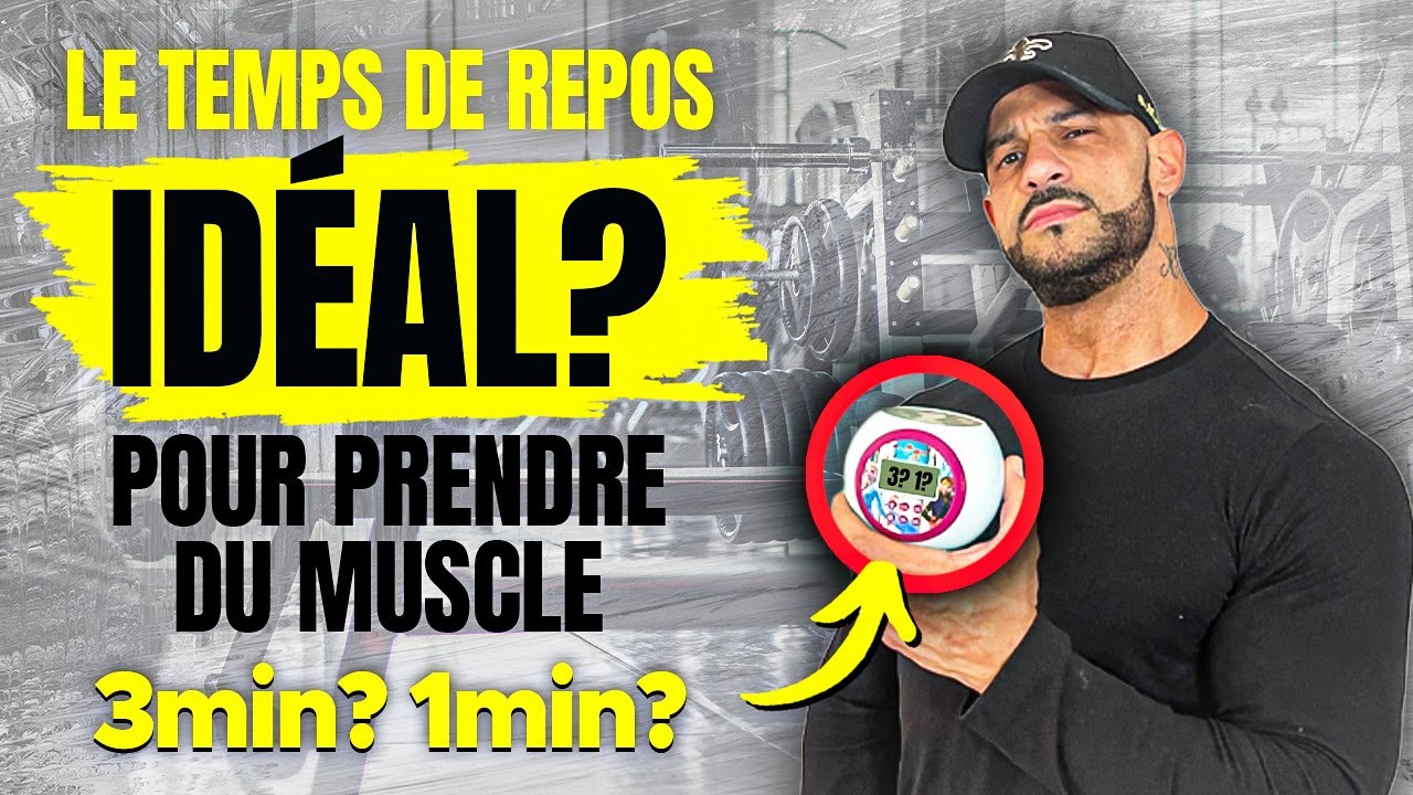 QUEL EST LE TEMPS DE REPOS PARFAIT POUR PRENDRE DU MUSCLE ?