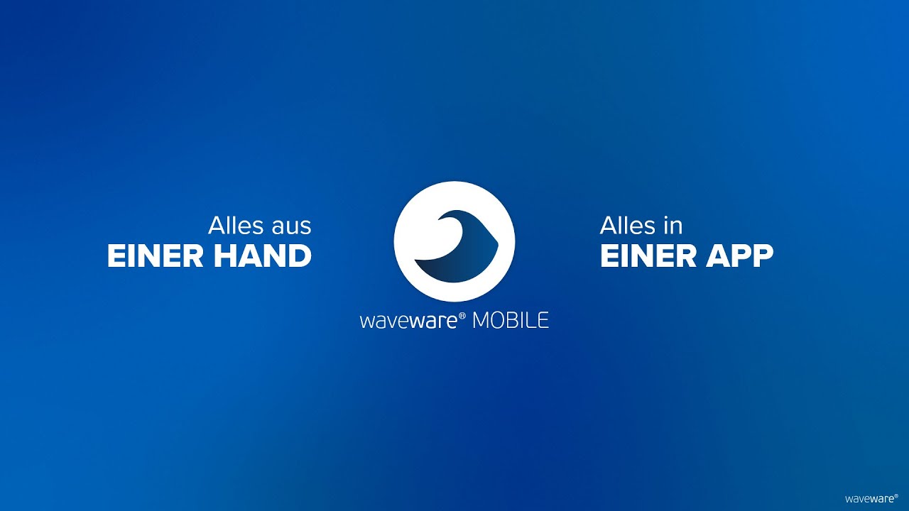 waveware® MOBILE | Die App für den mobilen Einsatz von waveware® auf Smartphones und Tablets