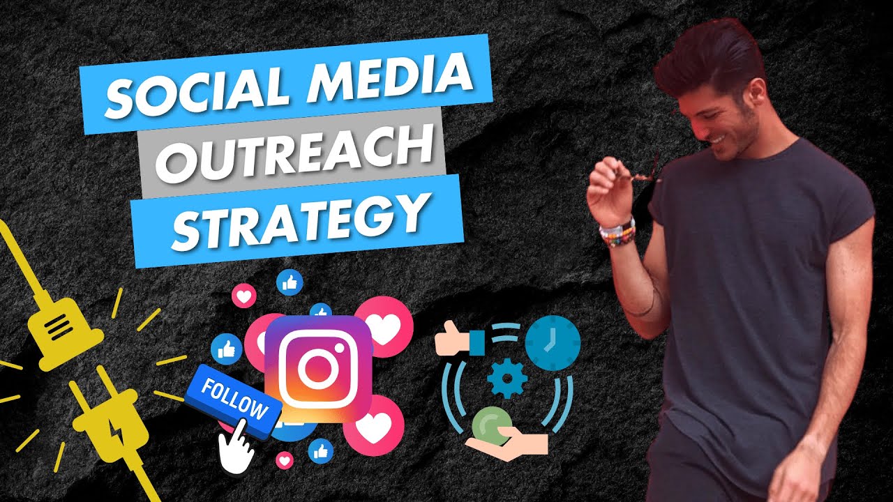 Social Media Outreach Strategy