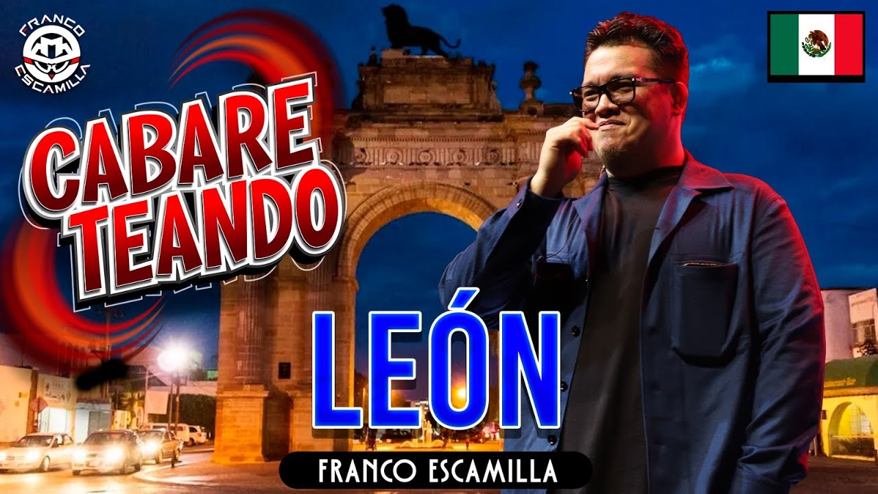 Cabareteando.- León