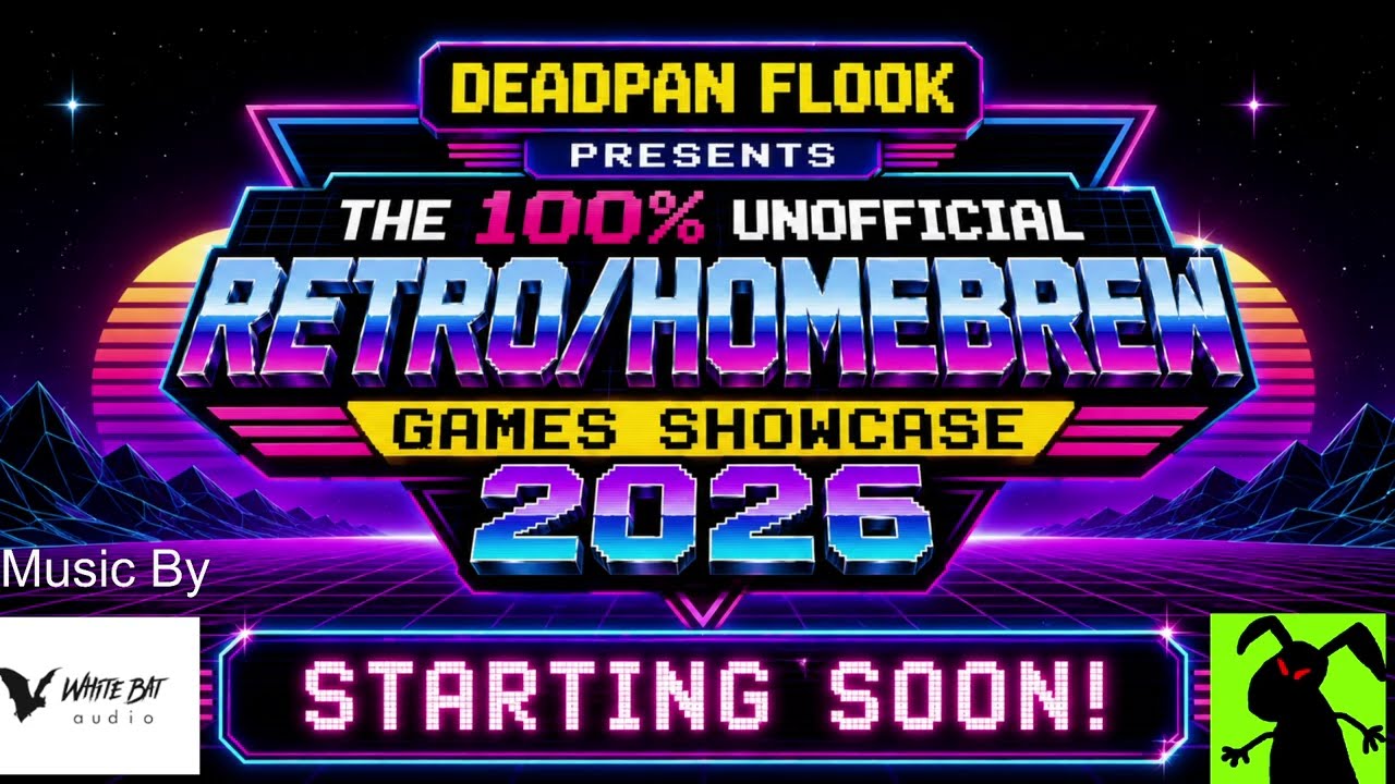 The 100% Unofficial Retro/Homebrew Games Showcase 2026
