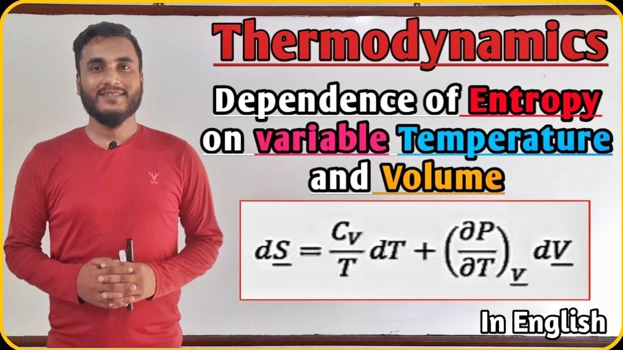 Dependence of entropy on variable Temperature and Volume | Thermodynamics | @GTScienceTutorial