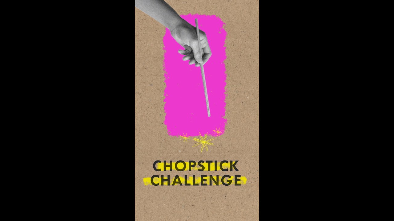 Chopstick Challenge