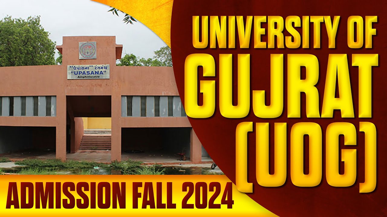 University of Gujrat (UOG) Admissions 2024 :: How to Get Admission in UOG Gujrat & Mandi Bahauddin