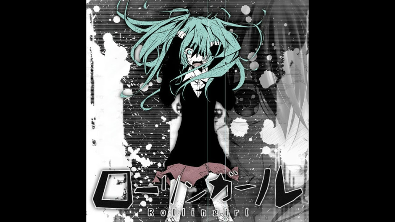 [Slowed Down] Hatsune Miku-Rolling Girl