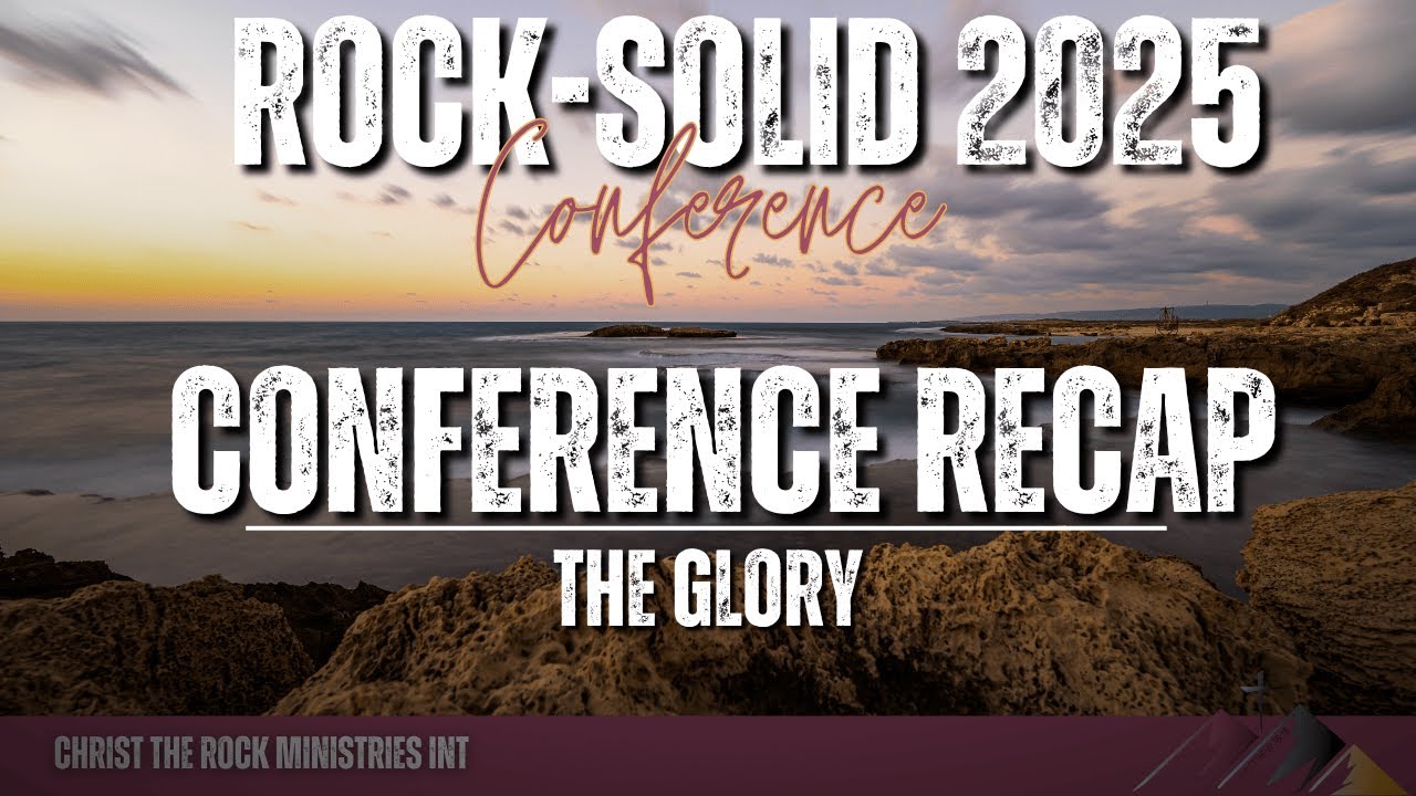 Rock Solid Conference Recap : The Glory Realm pt.1 | 12 October 2025 | Sunday Service