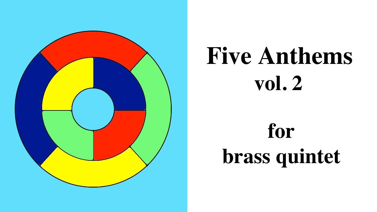 Five Anthems (vol. 2) for brass quintet