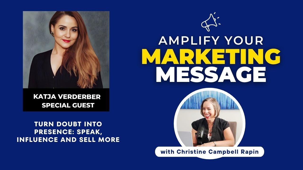 Turn Doubt into Presence: Speak, Influence and Sell More