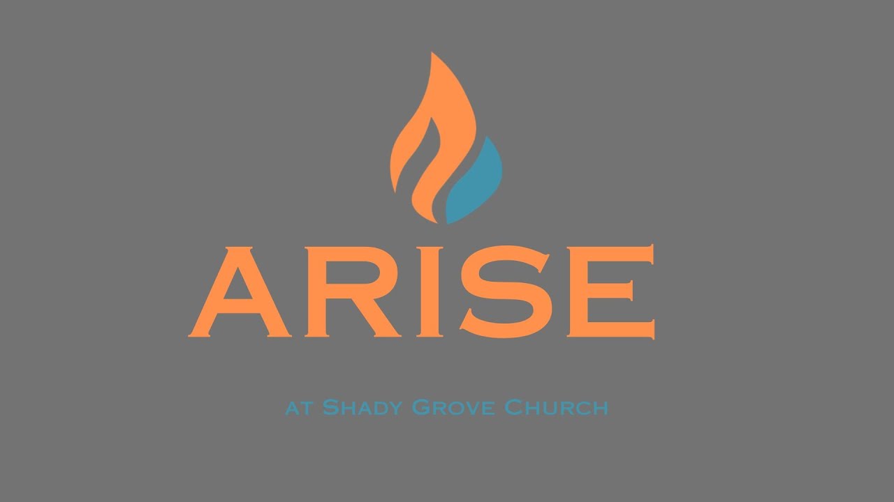 ARISE at Shady Grove Church | Pastor Andrew Eldridge | Shady Grove Church, Soddy Daisy