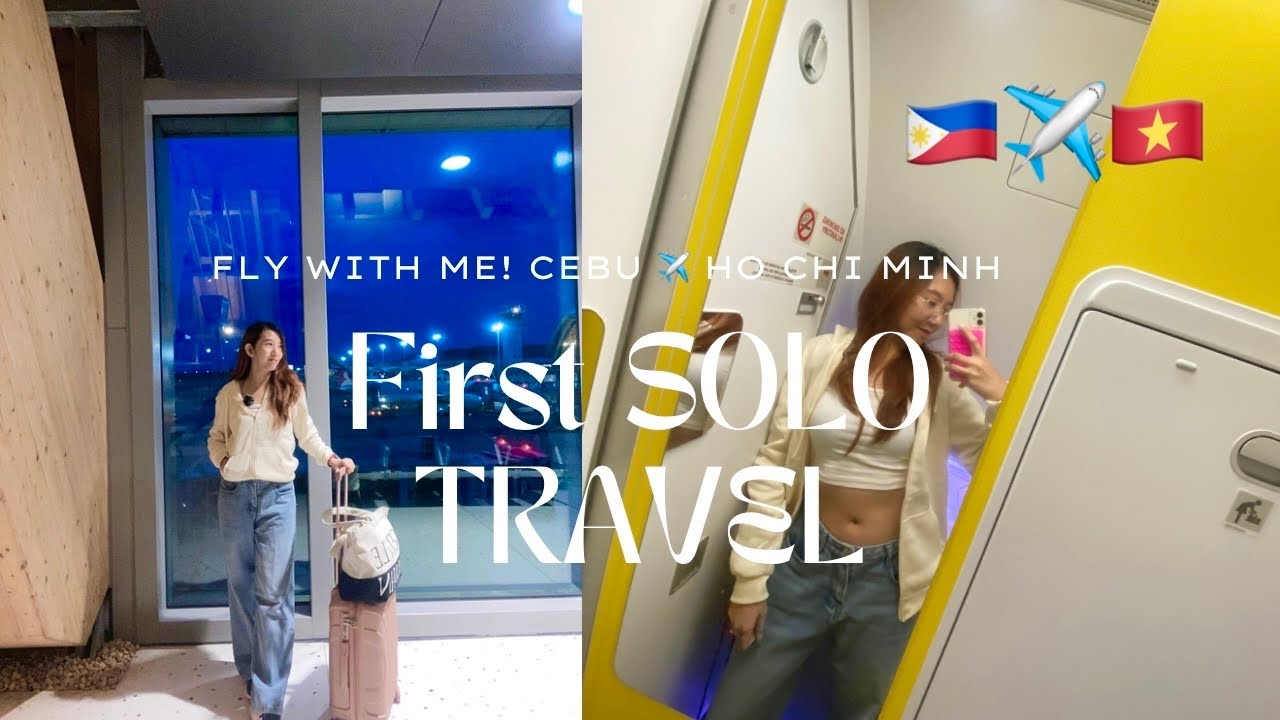 my first SOLO TRAVEL experience ✈️ flying from CEBU to HO CHI MINH! 🇵🇭🇻🇳