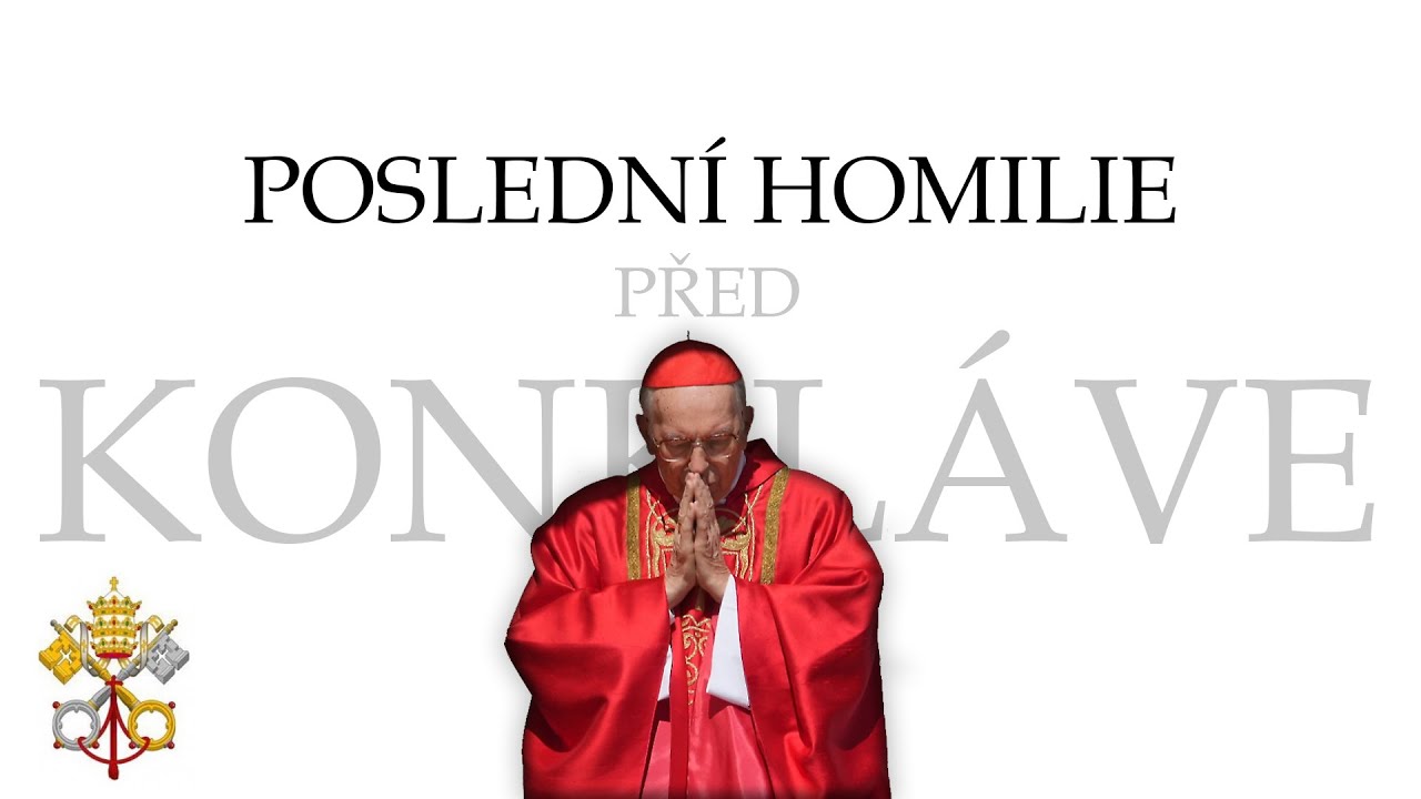 Poslední homilie před konkláve (7. 5. 2025)