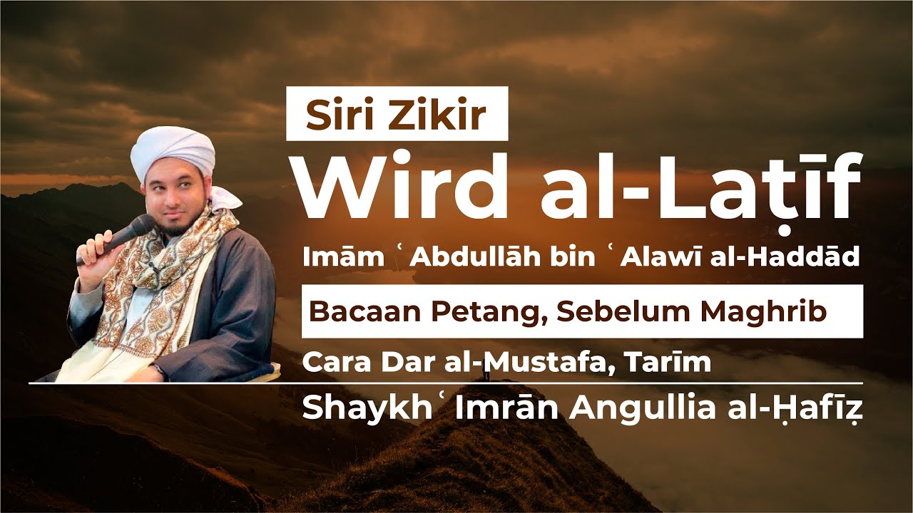 Wird al-Laṭīf (Bacaan Petang, Sebelum Maghrib) Cara Dar' al-Mustafa, Tarim