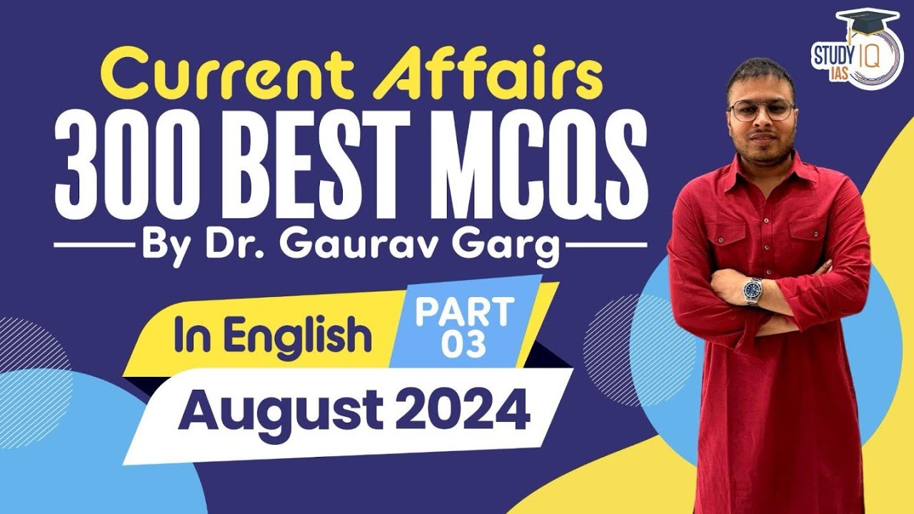Best 300 Current Affairs August 2024 in ENGLISH by Dr Gaurav Garg (DEMO Video)