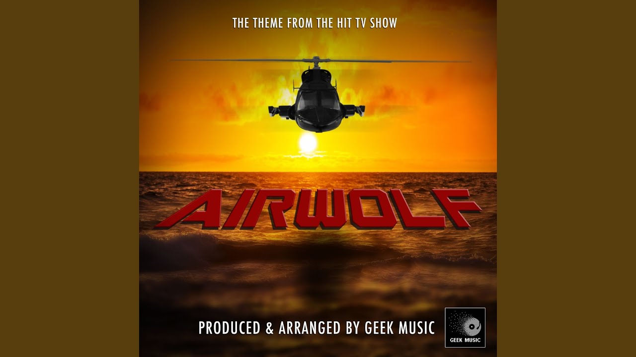 Airwolf Main Theme (From 