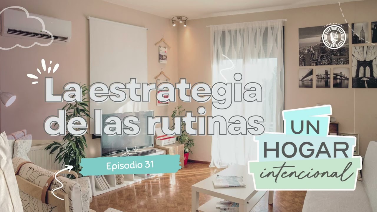 31 | La estrategia de las rutinas
