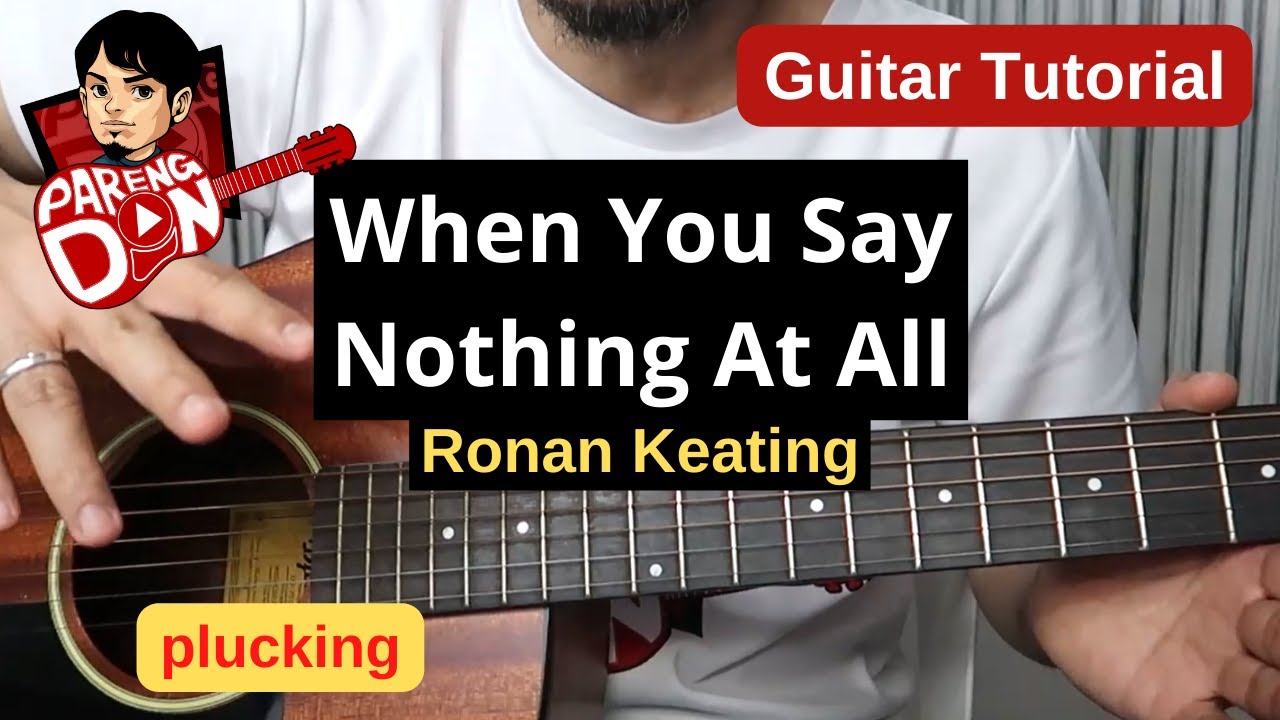 WHEN YOU SAY NOTHING AT ALL guitar tutorial |  RONAN KEATING